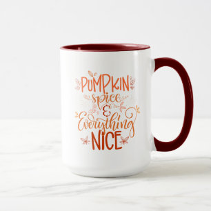 Pumpkin Spice & Everything Nice Mug