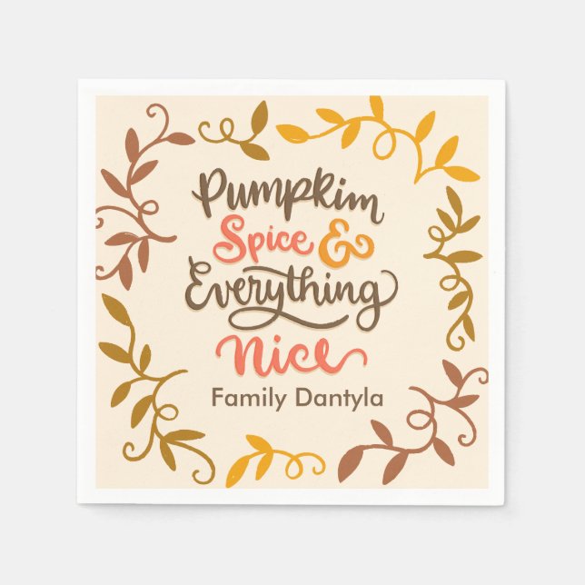 pumpkin spice everything nice napkin (Front)