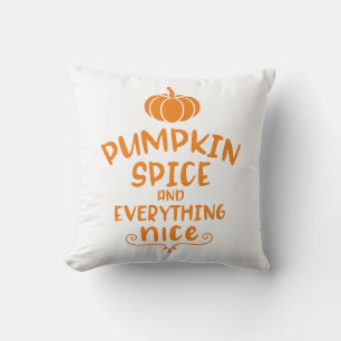 Pumpkin Spice & Everything Nice Pumpkin Throw Pillow