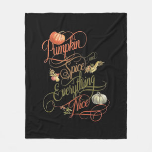 Pumpkin Spice Everything Nice Slogan Fleece Blanket