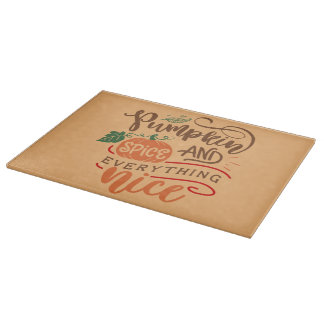 Pumpkin Spice Everything Nice Thanksgiving Gift Cutting Board