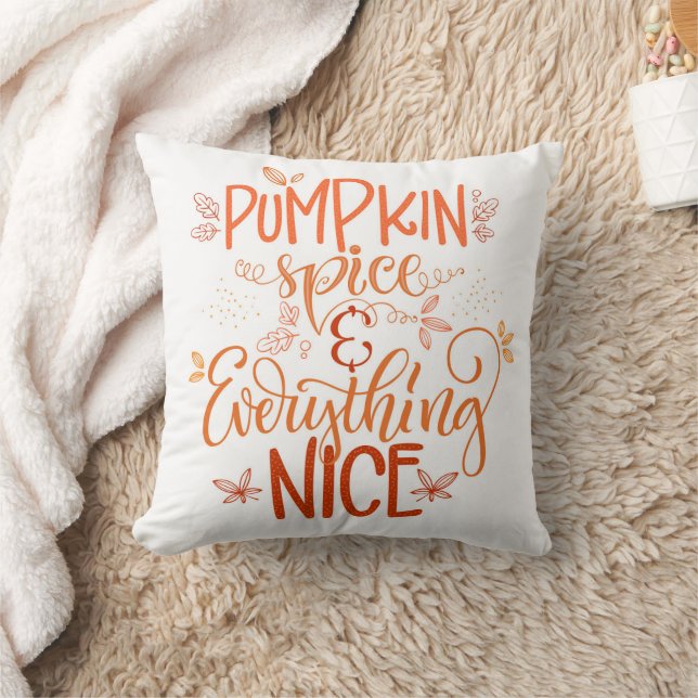 Pumpkin Spice & Everything Nice Throw Pillow (Blanket)