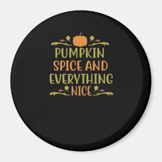 Pumpkin Spice & Everything Nice Viral Vibes Magnet