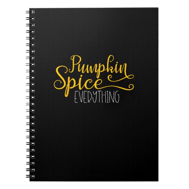 Pumpkin Spice Everything Notebook (Front)