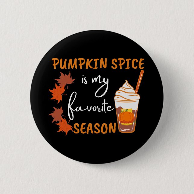 Pumpkin Spice Fall Season Autumn 2 Inch Round Button (Front)