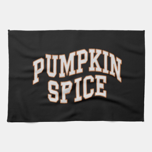 Pumpkin Spice Fall Shirt Thanksgiving  Kitchen Towel (Horizontal)