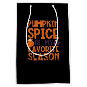 Pumpkin Spice Is My Favourite Season Essential Medium Gift Bag