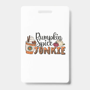 Pumpkin Spice Junkie Fall Badge
