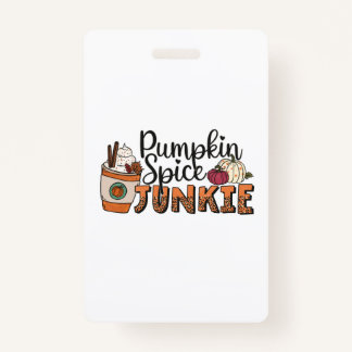 Pumpkin Spice Junkie Fall Badge