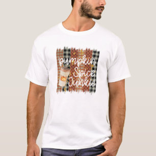 Pumpkin Spice Junkie - Rustic Autumn T-Shirt