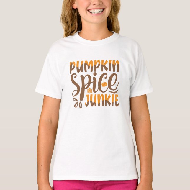 Pumpkin Spice Junkie T-Shirt (Front)