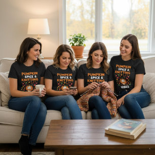 Pumpkin Spice & Knitting Vibes Fall Autumn  T-Shirt