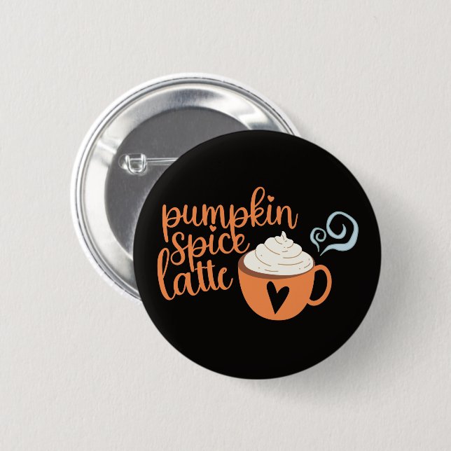 Pumpkin Spice Latte  2 Inch Round Button (Front & Back)
