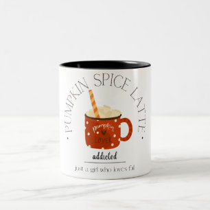 pumpkin spice latte addicted girl Two-Tone coffee mug
