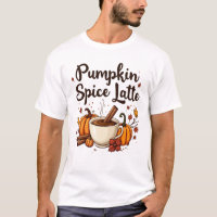 🎃 Pumpkin Spice Latte Lover T-Shirt: 