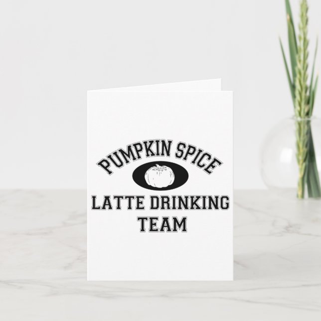 Pumpkin Spice Latte Team - Psl Lover Fall  Card (Front)