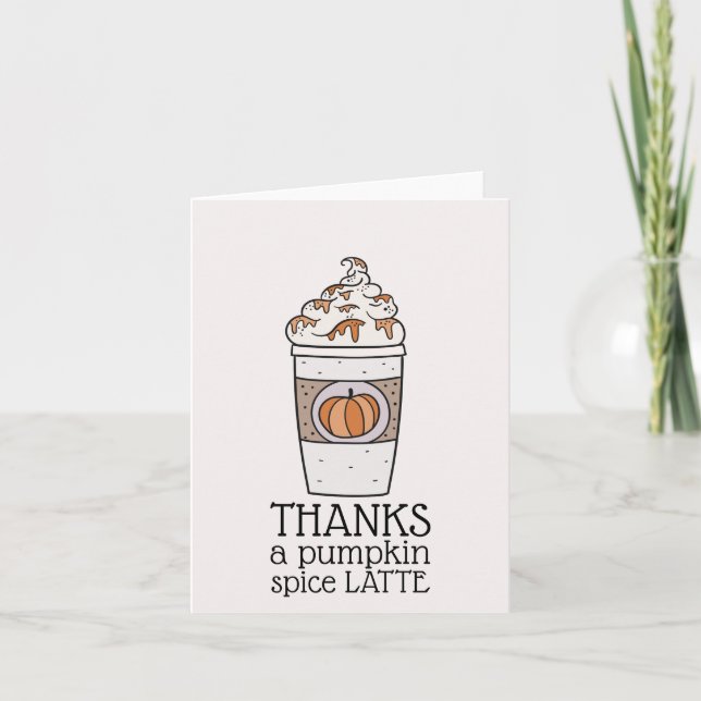Pumpkin Spice Latte Thank You (Front)