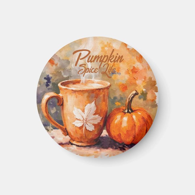 Pumpkin Spice Life Magnet (Front)