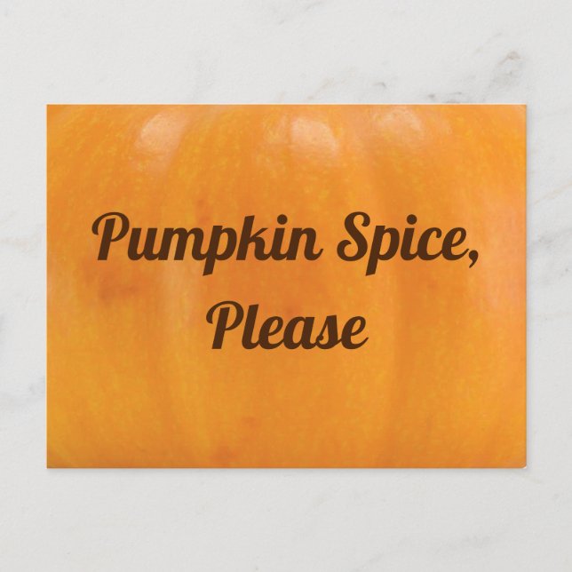 Pumpkin Spice Please Postcard (Front)