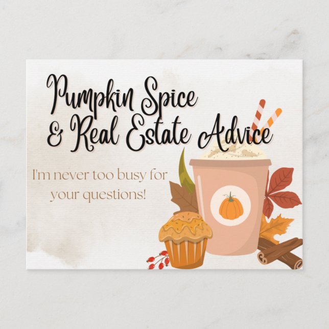 Pumpkin Spice & Real Estate Advice Realtor Pop-by Invitation Postcard (Front)