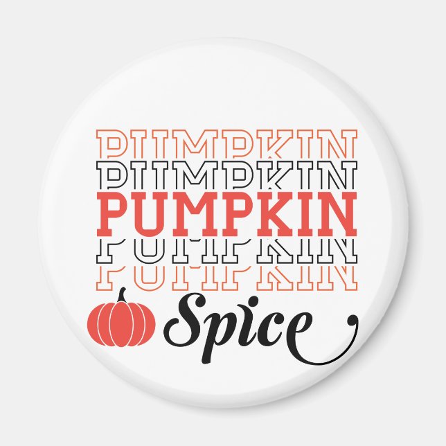 Pumpkin Spice Repeated Text - Autumn Magnet (Front)