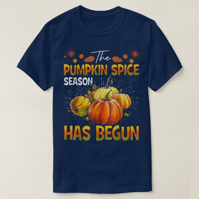 Pumpkin Spice Season Has Begun - Cute Fall Autumn  T-Shirt (Design Front)