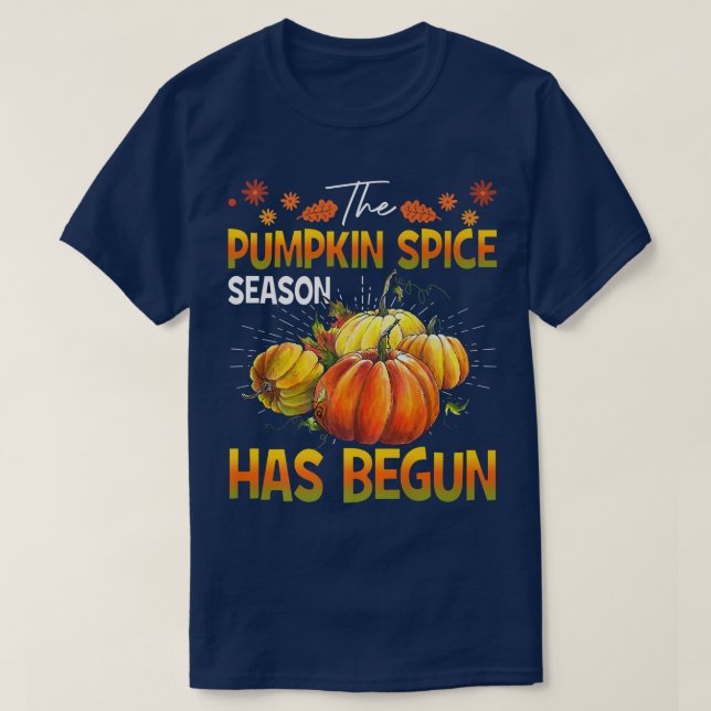 Pumpkin Spice Season Has BegunCute Fall Autumn   T-Shirt (Design Front)