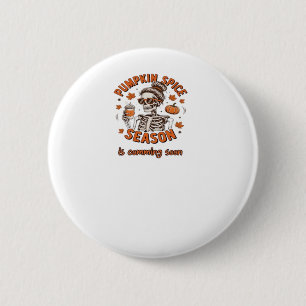 Pumpkin Spice Season is Comming Soon Halloween Fal 2 Inch Round Button