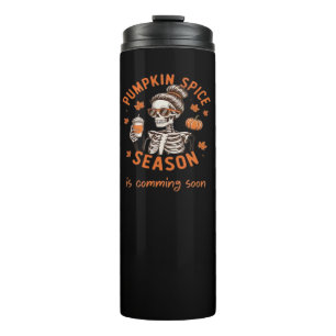 Pumpkin Spice Season is Comming Soon Halloween Fal Thermal Tumbler