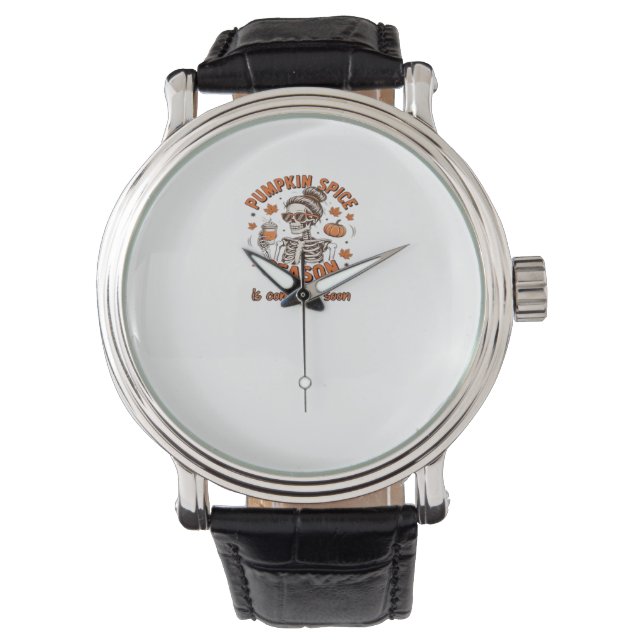 Pumpkin Spice Season is Comming Soon Halloween Fal Watch (Front)