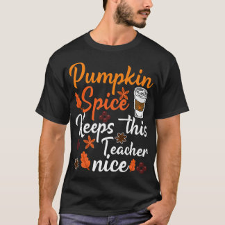 Pumpkin Spice Teacher Coffee Autumn Fall Season Lo T-Shirt