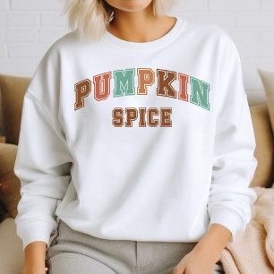 Pumpkin Spice Trendy Fall Varsity Sweatshirt