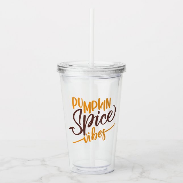 Pumpkin Spice Vibes Acrylic Tumbler (Front)