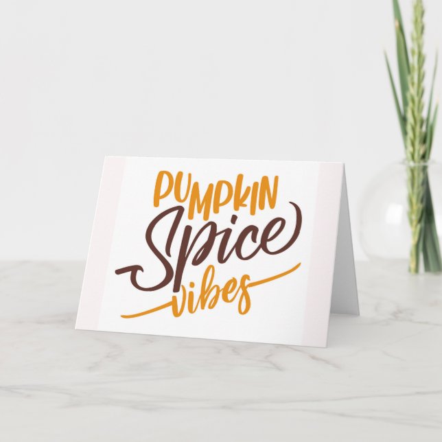 Pumpkin Spice Vibes Card (Front)