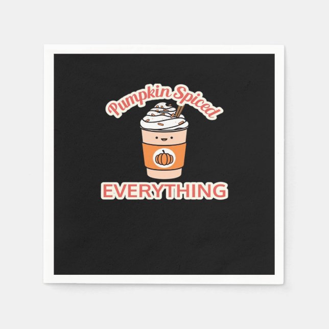 Pumpkin Spiced Everything Funny Napkin (Front)