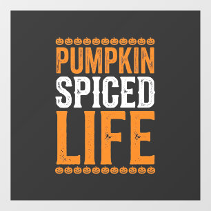 Pumpkin Spiced Life Halloween Typography Design_1 Window Cling