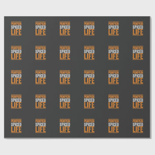 Pumpkin Spiced Life Halloween Typography Design_1 Wrapping Paper