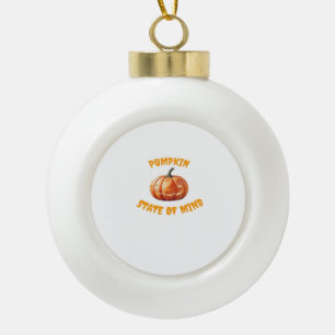 Pumpkin State of Mind - Halloween Oversized T-Shir Ceramic Ball Christmas Ornament