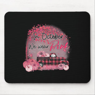 Pumpkin Truck In October We Wear Pink Breast Cance Mouse Pad