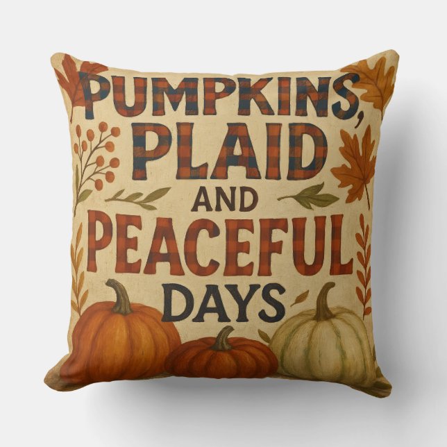 Pumpkins, Plaid & Peaceful Days Throw Pillow (Front)