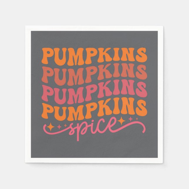 Pumpkins Pumpkins Pumpkins Pumpkins Spice Napkin (Front)