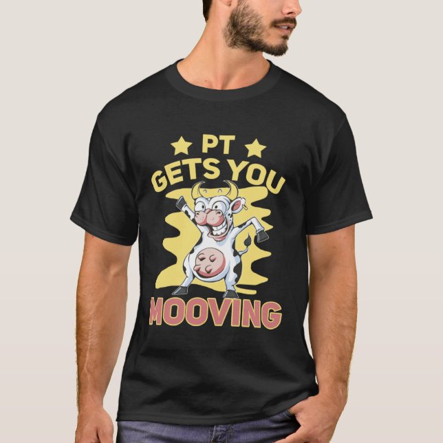 Pun Cow Get s You Mooving T-Shirt (Front)