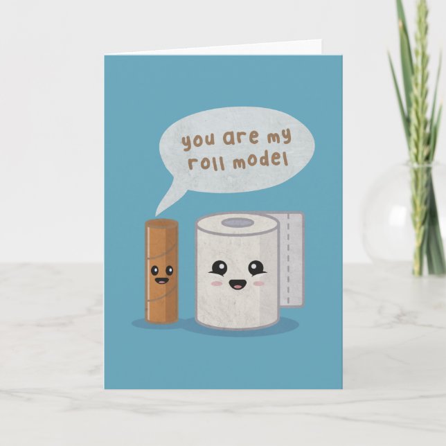 Pun de toilette : Vous êtes mon modèle de rouleau (Devant)