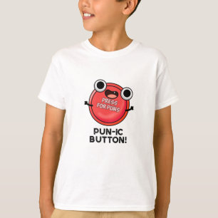 Pun-ic Button Funny Pun  T-Shirt