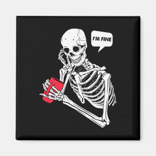 Pun skeleton i’m fine performance  magnet