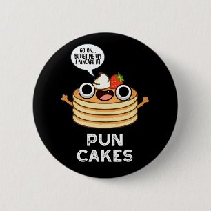 Puncakes Funny Pancake Pun Dark BG 2 Inch Round Button