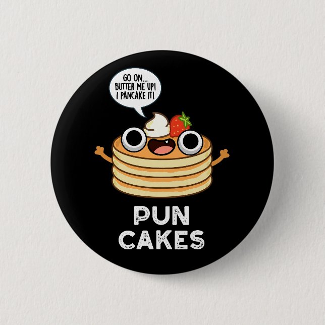 Puncakes Funny Pancake Pun Dark BG 2 Inch Round Button (Front)