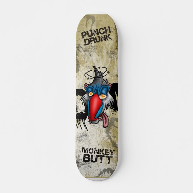 Punch Drunk Monkey Butt Skateboard (Front)