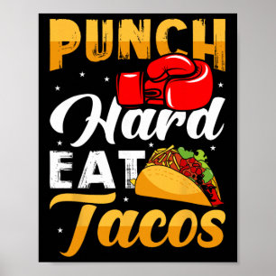 Punch Hard Eat Tacos - Boxing Kickboxing Kickboxer Poster