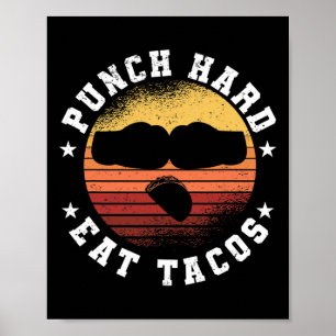 Punch Hard Eat Tacos - Boxing Sparring Kick Boxing Poster